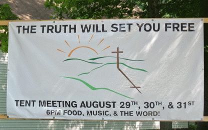 A Tent Meeting Revival:  What is Truth?  What is Freedom?
