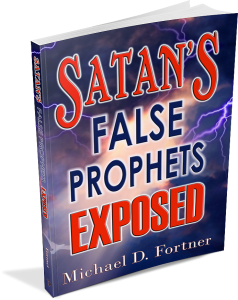 A Shocking Expose' - Satans-False-Prophets-Exposed
