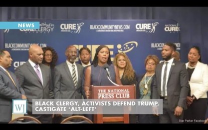 Black Clergy, Activists Defend Trump, Castigate ‘Alt-Left’