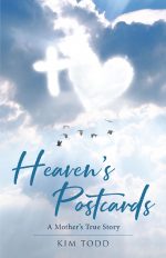 Heaven’s Postcards: A Mother’s True Story