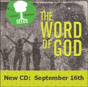 Seeds Family Worship -The Word of God