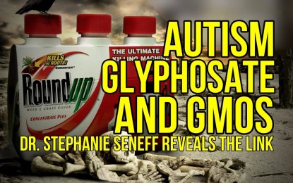 MIT Doctor Reveals Link Between Glyphosate, GMOs and the Autism Epidemic