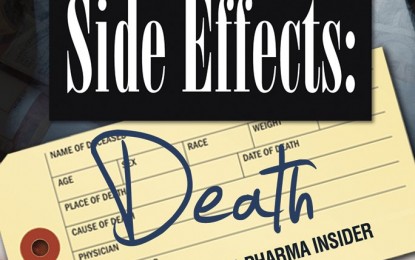Side Effects: Death. Confessions of a Pharma-Insider