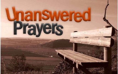 When Our Prayers Go Unanswered