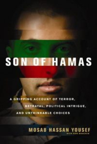 Hamas Prince’s Damascus Road Experience; Son of Terror Group Founder Learns to Love His Enemies