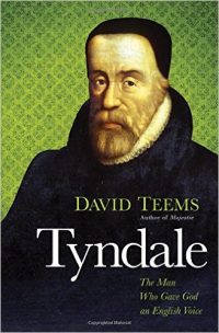 Tyndale: The Man Who Gave God an English Voice