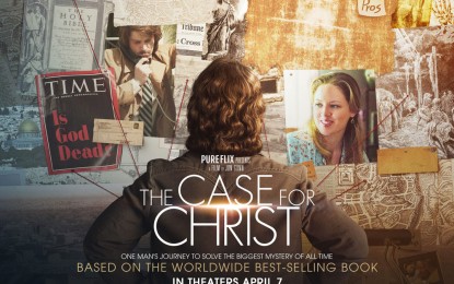 The Case for Christ movie: An atheist wrestles with the evidence