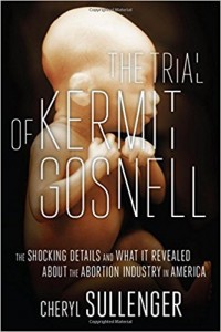 New Book, The Trial of Kermit Gosnell