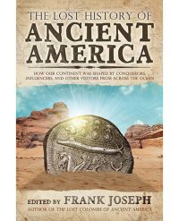 THE LOST HISTORY OF ANCIENT AMERICA